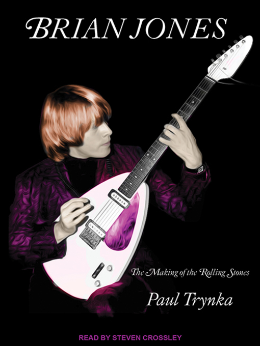 Title details for Brian Jones by Paul Trynka - Available